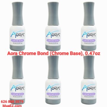 Aora Chrome Bond (Chrome Base), 0.47oz 6pcs $7/pcs